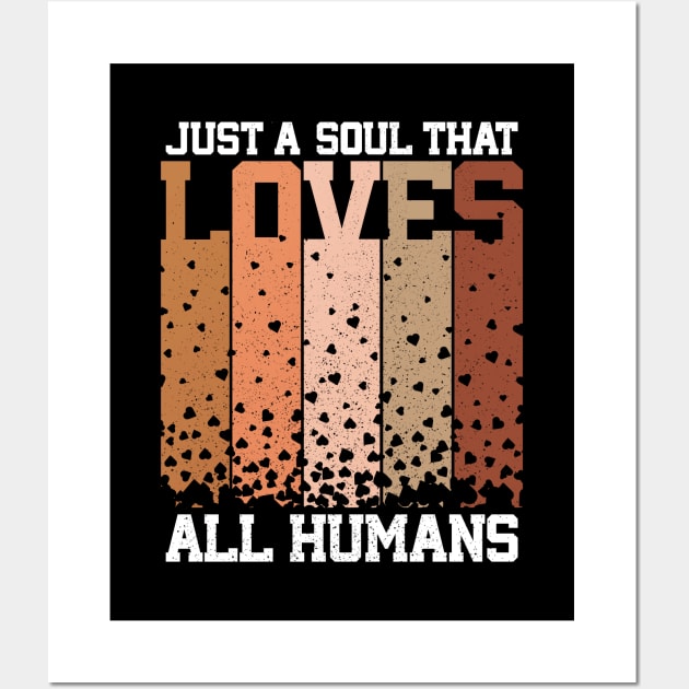 Multicultural Diversity Soul That Loves All Humans Wall Art by hudoshians and rixxi